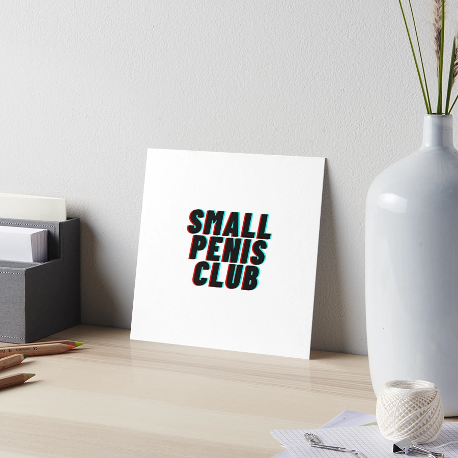 Small Penis Club | Art Board Print