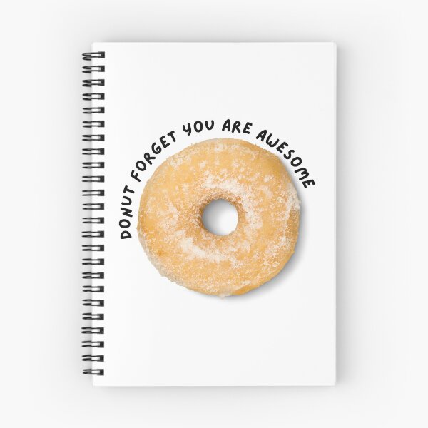 Item preview, Donut Forget You Are Awesome designed and sold by SkyeAndOxford.