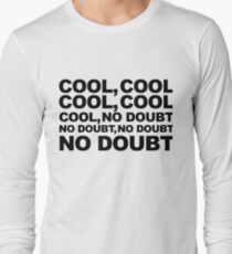 cool, no doubt Long Sleeve T-Shirt