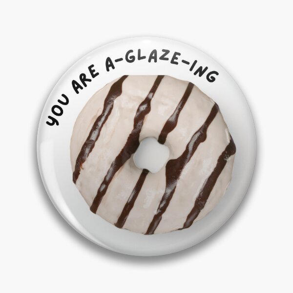 Item preview, You Are A-Glaze-Ing designed and sold by SkyeAndOxford.
