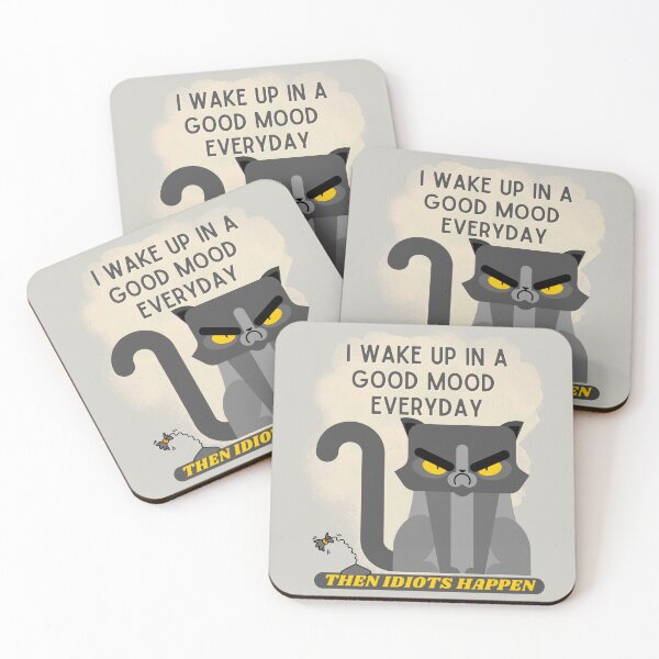 Item preview, I Wake Up In A Good Mood Everyday Then Idiots Happen attitude design designed and sold by tranquilbeach.