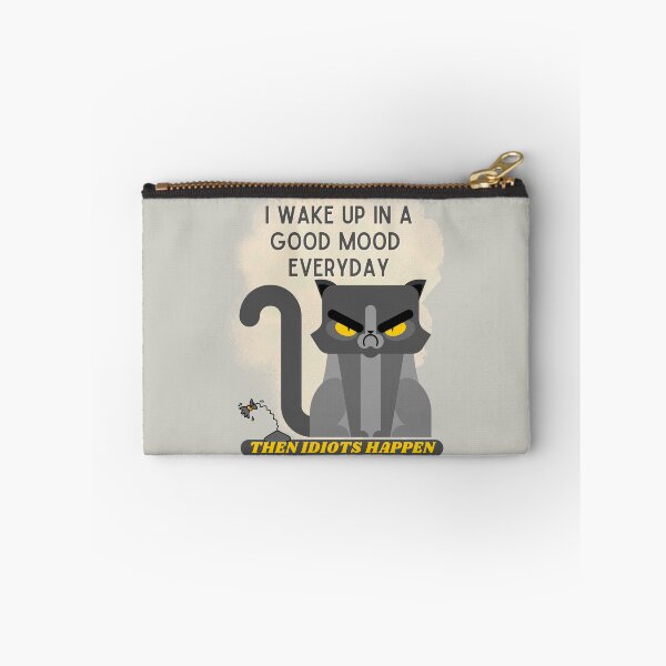 Item preview, I Wake Up In A Good Mood Everyday Then Idiots Happen attitude design designed and sold by tranquilbeach.