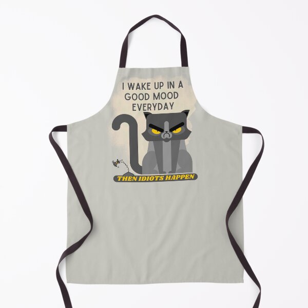 Item preview, I Wake Up In A Good Mood Everyday Then Idiots Happen attitude design designed and sold by tranquilbeach.