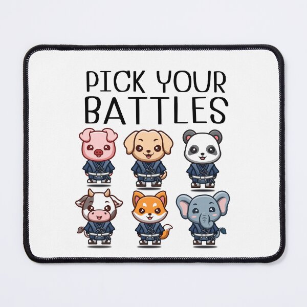 Item preview, Pick your battles designed and sold by Season's Store.