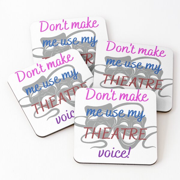 Item preview, Funny Don't make me use m THEATRE voice! designed and sold by LadyRebelFL.