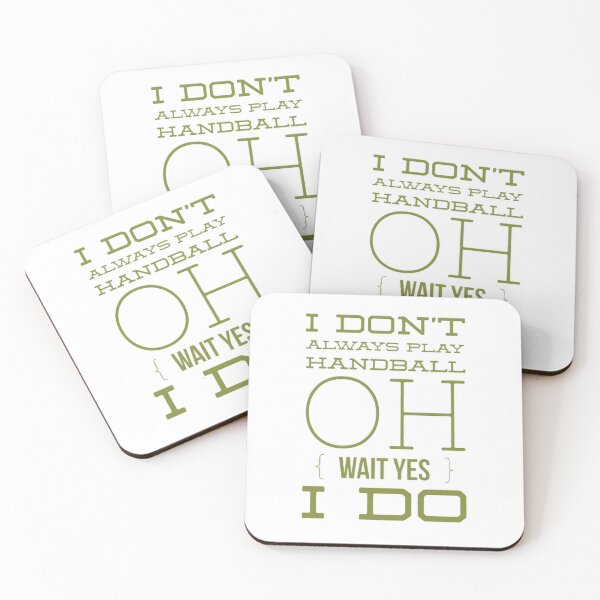 Item preview, I Don't Always Play Handball Oh Wait Yes I Do designed and sold by Hammy97.