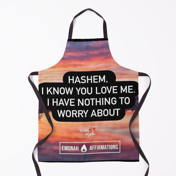Item preview, Hashem I know you love me. I have nothing to worry about. Believe in God designed and sold by Stories To Inspire - Motivational Jewish Quotes.