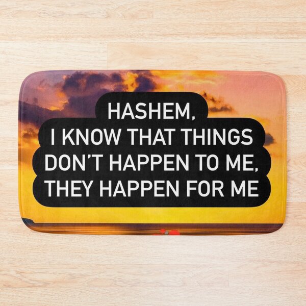 Item preview, Hashem I know that things don't happen to me, They happen for me.  designed and sold by Stories To Inspire - Motivational Jewish Quotes.