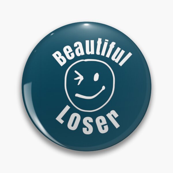 Item preview, Beautiful loser    designed and sold by sophroniarey.