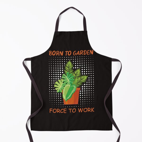 Item preview, Born to Garden, Force to Work designed and sold by badretop.