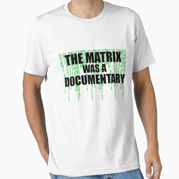 Item preview, The Matrix Was A Documentary T-Shirt designed and sold by DCCClothingCo.
