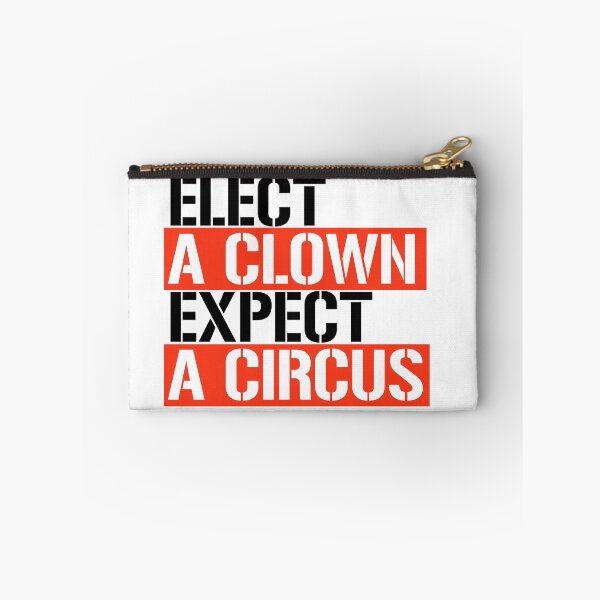 Item preview, Elect a Clown Expect a Circus designed and sold by trumporium.