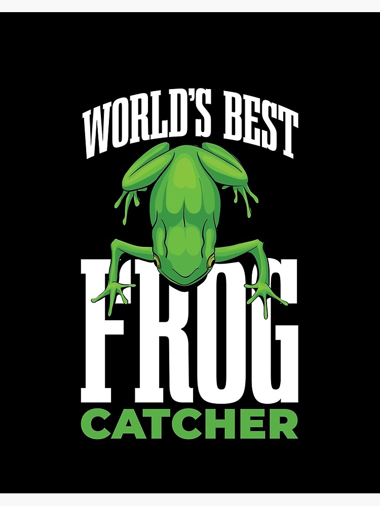 Worldest best Frog Catcher Frog Lover Art Board Print by Michel Löper