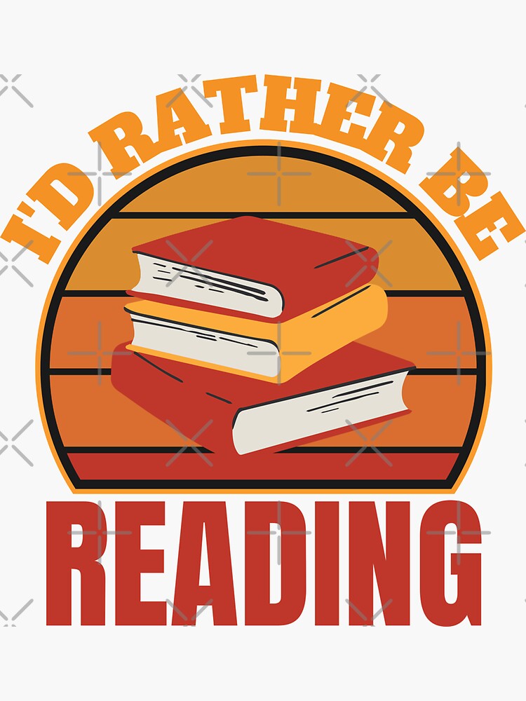 I'd rather be reading Sticker for Sale by Liketheaward