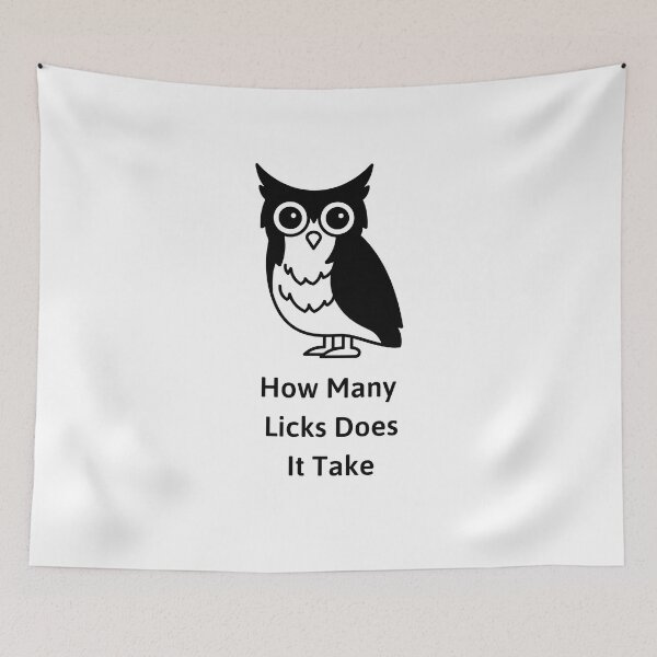 Item preview, Funny Owl How Many Licks Does It Take designed and sold by Coldhand34.