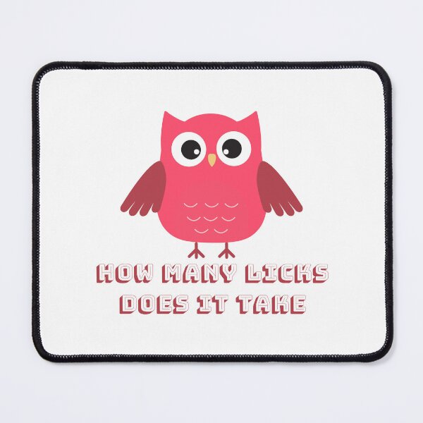 Item preview, Funny Owl How Many Licks Does It Take designed and sold by Coldhand34.