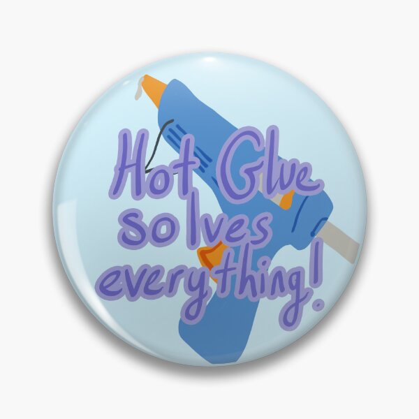 Item preview, Hot Glue solves everything designed and sold by mystmoon92.