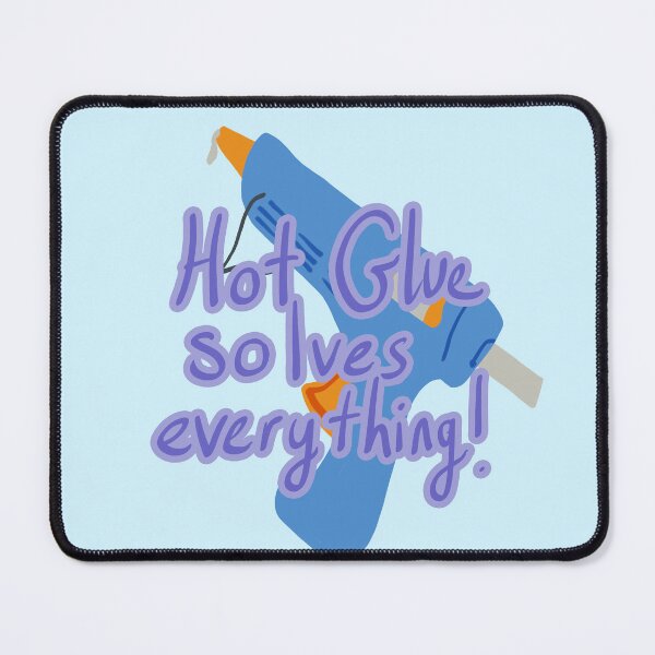 Item preview, Hot Glue solves everything designed and sold by mystmoon92.