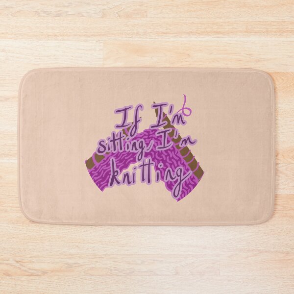 Item preview, If I'm sitting I'm knitting designed and sold by mystmoon92.