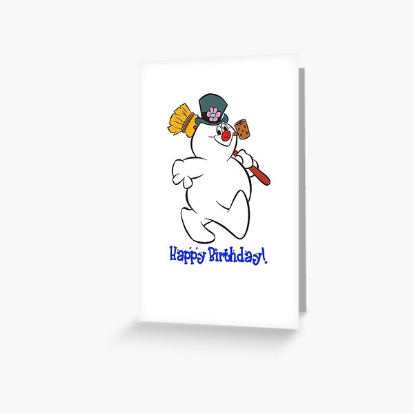 Frosty: Happy Birthday! Greeting Card