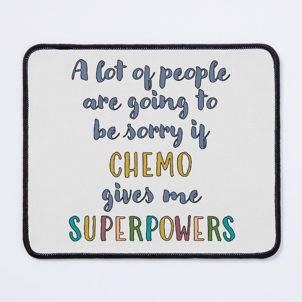 Item preview, A Lot of People Are Going To Be Sorry If Chemo Gives Me Superpowers designed and sold by AmandaRoseArts.
