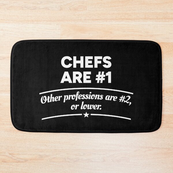 Item preview, Chefs are number 1. Other professions are number 2, or lower. designed and sold by redacteddesign.