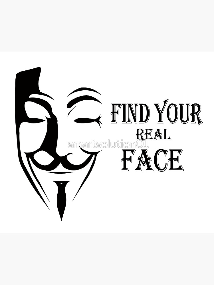 find-your-real-face-poster-for-sale-by-smartsolution01-redbubble