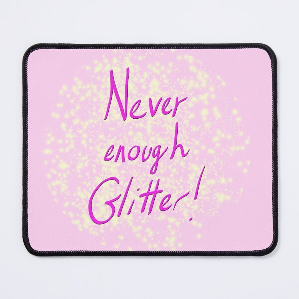 Item preview, Never enough Glitter designed and sold by mystmoon92.