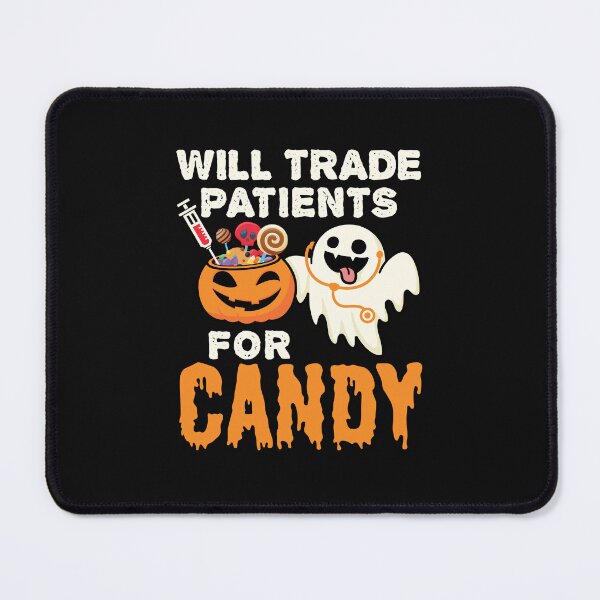 Item preview, Nurse Halloween Will Trade Patients For Candy designed and sold by jaygo.