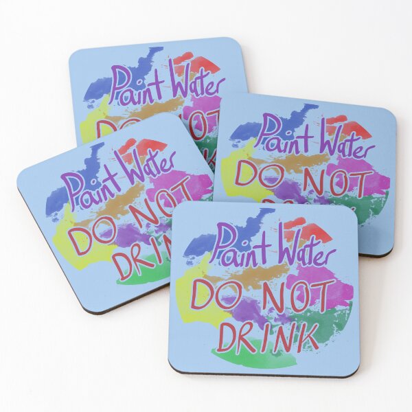 Item preview, Paint Water DO NOT DRINK designed and sold by mystmoon92.