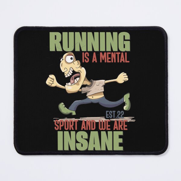 Item preview, RUNNING IS MENTAL SPORT AND WE ARE INSANE designed and sold by GAADesignz.