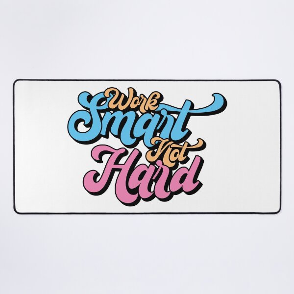 Item preview, Cute Work Smart Not Hard Motivational Saying designed and sold by CrossVersion.