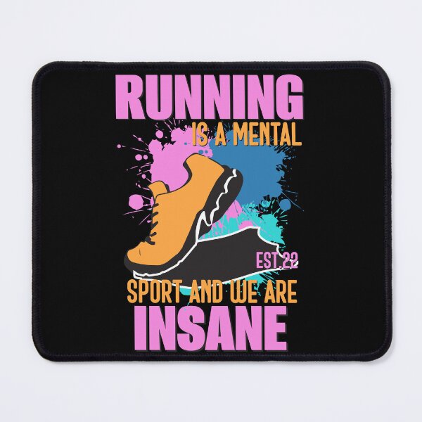 Item preview, RUNNING IS MENTAL SPORT AND WE ARE INSANE designed and sold by GAADesignz.