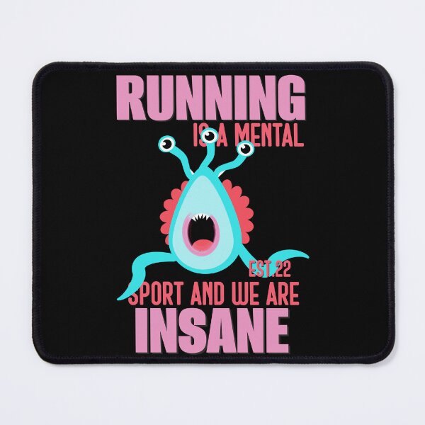 Item preview, RUNNING IS MENTAL SPORT AND WE ARE INSANE designed and sold by GAADesignz.
