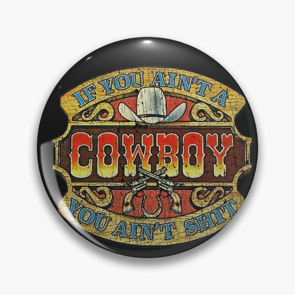 Item preview, Cowboy If You Ain’t a Cowboy, You Ain’t Shit 1980  designed and sold by IgorBachmann.