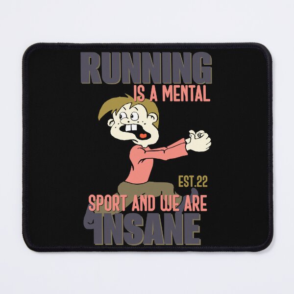 Item preview, RUNNING IS MENTAL SPORT AND WE ARE INSANE designed and sold by GAADesignz.