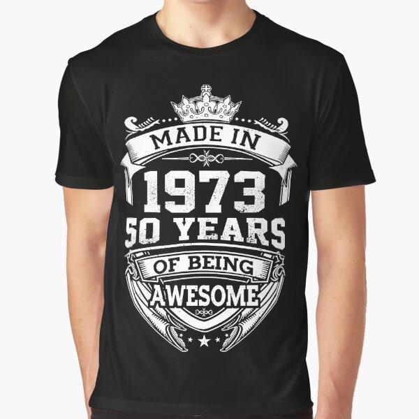 Item preview, Made In 1973 50 Years Of Being Awesome designed and sold by AraJordeStore.