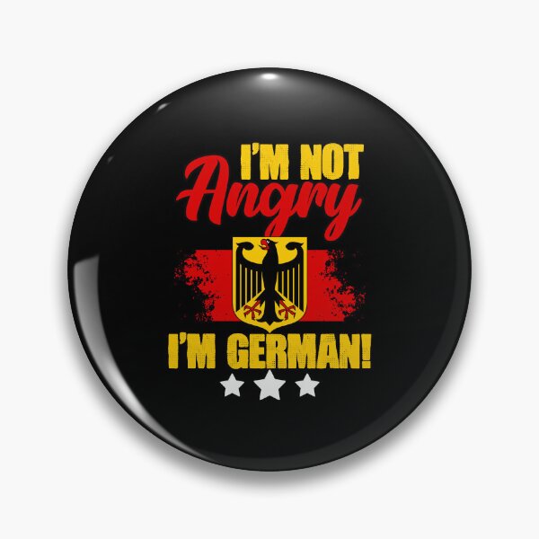Item preview, I'm Not Angry I'm German For A Deutsch Speaking Deutschland designed and sold by Nessshirts.