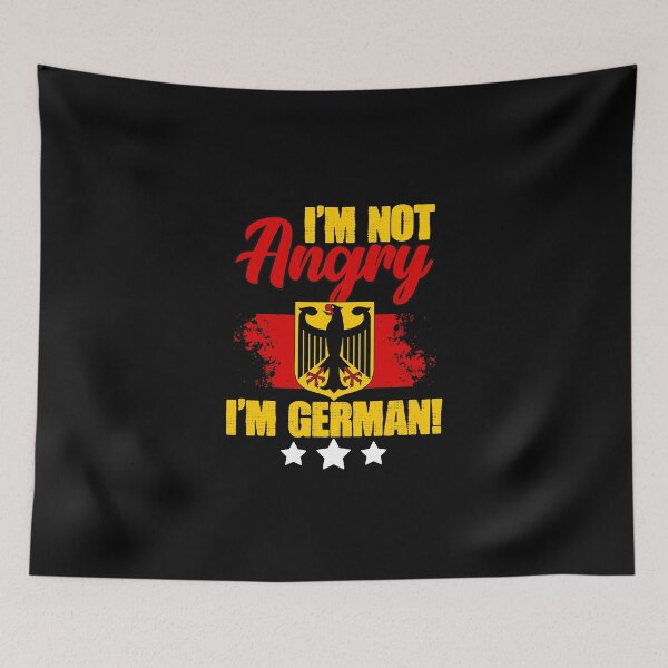 Item preview, I'm Not Angry I'm German For A Deutsch Speaking Deutschland designed and sold by Nessshirts.