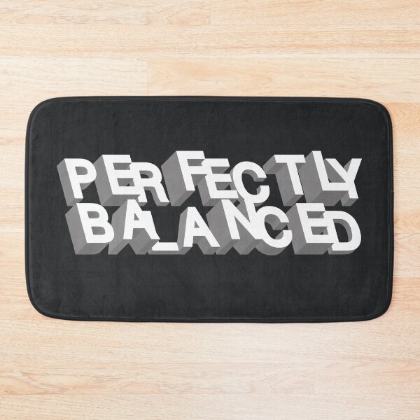Item preview, Perfectly Balanced designed and sold by FinlayMcNevin.