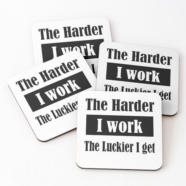 Item preview, the harder i work the luckier i get designed and sold by Jadir.