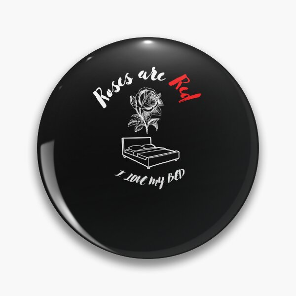 Item preview, Roses are red I love my bed  designed and sold by ProjectOfColor.