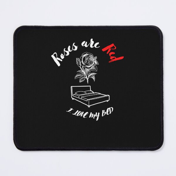 Item preview, Roses are red I love my bed  designed and sold by ProjectOfColor.