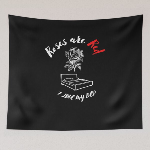 Item preview, Roses are red I love my bed  designed and sold by ProjectOfColor.