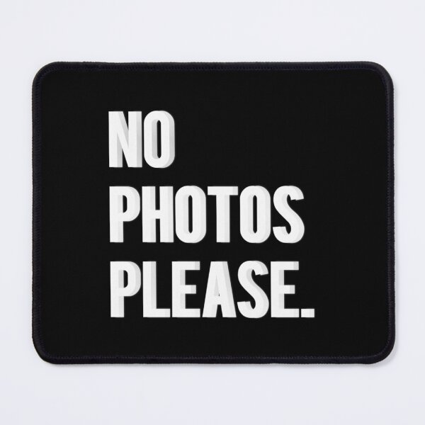 Item preview, No Photos Please40png designed and sold by NewtonKlocko.