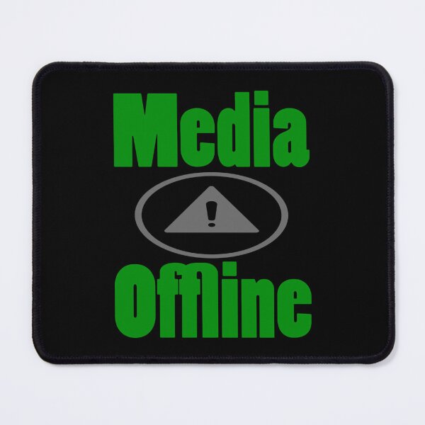 Item preview, Media Offline168png designed and sold by NewtonKlocko.