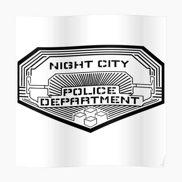 &ldquo;Cyberpunk - NCPD Badge - Decal - Transparent/Black&rdquo; Poster for Sale by