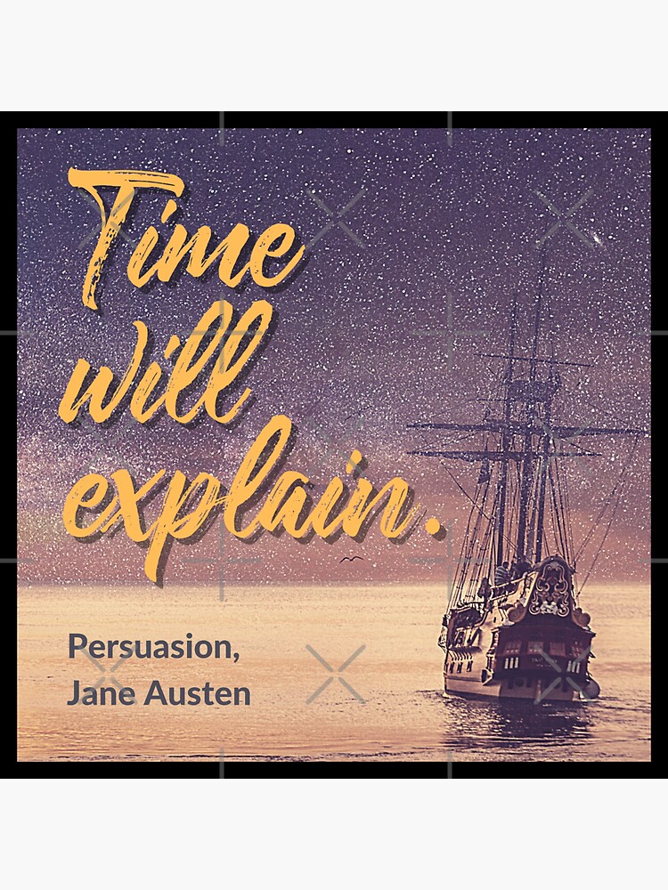 "Time will explain Jane Austen Quote" Sticker for Sale by