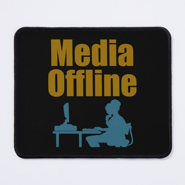 Item preview, Media Offline171png designed and sold by NewtonKlocko.