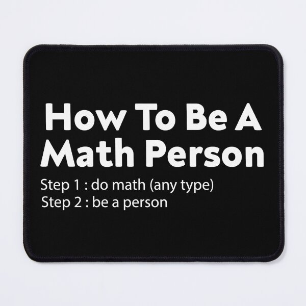 Item preview, How To Be A Math Person designed and sold by TheBestArt2022.